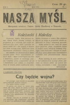 Nasza Myśl : miesięcznik młodzieży Państw. Szkoły Handlowej w Tarnowie. R. 1, 1933, nr 1 (maj)