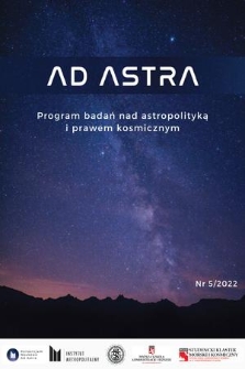 Ad Astra : program badań nad astropolityką i prawem kosmicznym. 2022, nr 5