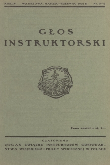 Głos Instruktorski : organ Związku Instruktorów Gospodarstwa Wiejskiego i Pracy Społecznej w Polsce. R.4, 1931, Nr 3-6