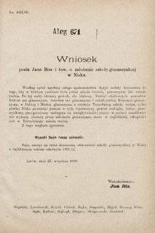 [Kadencja IX, sesja I, al. 671] Alegata do Sprawozdań Stenograficznych z Pierwszej Sesyi Dziewiątego Peryodu Sejmu Krajowego Królestwa Galicyi i Lodomeryi z Wielkiem Księstwem Krakowskiem z roku 1909/1910. Alegat 671