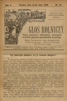 Głos Rolniczy : pismo popularne, ilustrowane, poświęcone wszelkim gałęziom gospodarstwa wiejskiego : organ Towarzystw roln. okręgowych: Tarnowskiego, Dąbrowskiego i Myślenickiego. R.10, 1910, nr 14