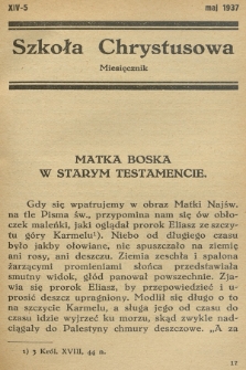 Szkoła Chrystusowa : czasopismo poświęcone zagadnieniom życia wewnętrznego. R. 8, 1937, t. 14, nr 5