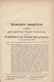 [Kadencja IV, sesja III, pos. 25] Sprawozdanie Stenograficzne z Rozpraw Galicyjskiego Sejmu Krajowego. 25. Posiedzenie 3. Sesyi IV. Peryodu Sejmu Galicyjskiego