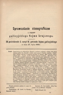 [Kadencja IV, sesja III, pos. 28] Sprawozdanie Stenograficzne z Rozpraw Galicyjskiego Sejmu Krajowego. 28. Posiedzenie 3. Sesyi IV. Peryodu Sejmu Galicyjskiego