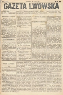 Gazeta Lwowska. 1882, nr 144