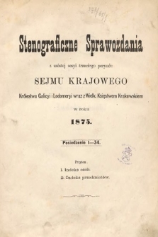 [Kadencja III, sesja VI] Stenograficzne Sprawozdania z Szóstej Sesyi Trzeciego Peryodu Sejmu Krajowego Królestwa Galicyi i Lodomeryi wraz z Wielkiem Księstwem Krakowskiem w roku 1875, indeks osób i przedmiotów