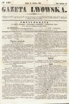Gazeta Lwowska. 1861, nr 137