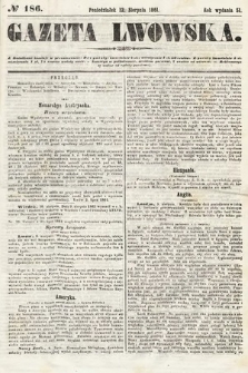 Gazeta Lwowska. 1861, nr 186